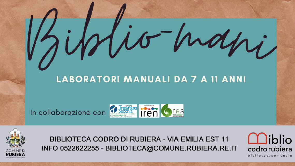 Laboratori “𝗕𝗶𝗯𝗹𝗶𝗼-𝗺𝗮𝗻𝗶” a Rubiera
